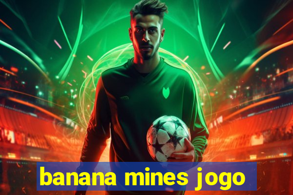 banana mines jogo